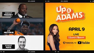 Up & Adams Show with Kay Adams  | Tuesday April 9, 2024