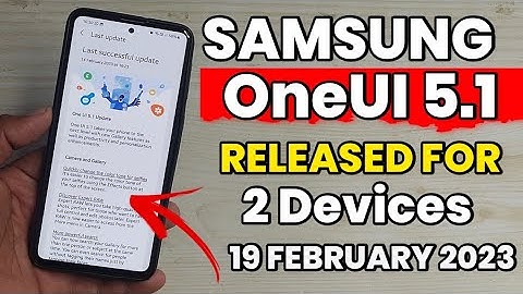 Samsung OneUI 5.1 : Rollout For 2 Devices | A52 A52s A53 A71 A51 M52 F62 S21FE A33 A32 F23 5G