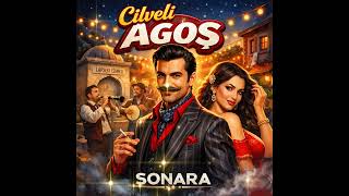 Cilveli Agoş - Sonara Anadolu Remix Series 