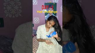 1 day of hairchallenge #hairoiling#for hairgrowth #shorts#youtubeshorts #longhair