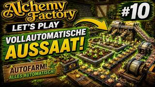 🚀 Unsere AUTOFARM ist fertig! | Alchemy Factory #010 🌱⚙️🏭