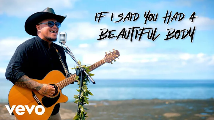 Maoli - If I Said You Had a Beautiful Body (Offici...