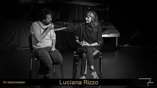 On !mprovisation: Luciana Rizzo