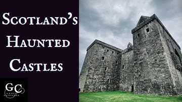 Scotland’s Haunted Castles: Terrifying Ghosts That Still Roam