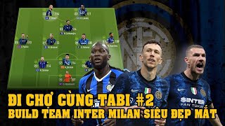 ĐI CHỢ CÙNG TABI #2 | 100 TỶ BUILD TEAM INTER MILAN ĐỒNG PHỤC ĐẸP