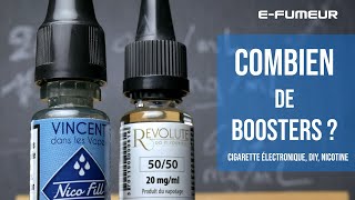 Tuto cigarette électronique - Combien de boosters de nicotine sont nécessaires ? - E-Fumeur new