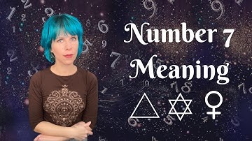 What the Number 7 Means (Life Path, Tarot, Angel Numbers, Astrology, Tree of Life)