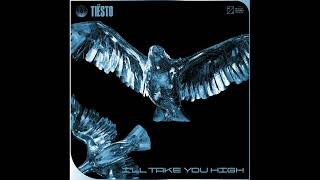 Tiesto - I’ll Take You High (Extended Mix)