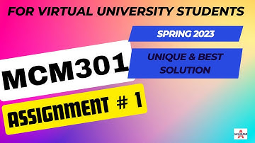 MCM301 ASSIGNMENT 1 SOLUTION SPRING 2023 | MCM301 ASSIGNMENT NO 1 | ASSIGNMENT # 1 | SPRING 2023