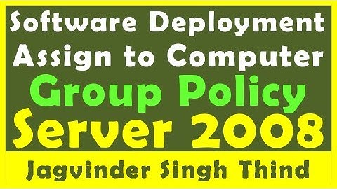 ✅  Group Policy Software Installation in Active Directory | Group Policy in Windows Server 2008