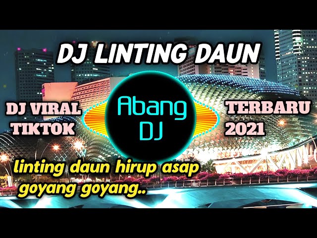 DJ LINTING DAUN REMIX 2021 FULL BASS class=