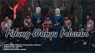 Kidung Wahyu Kolosebo (Cover) - REBANA WALISONGO SRAGEN | Dewanti Feat. Istiqomah