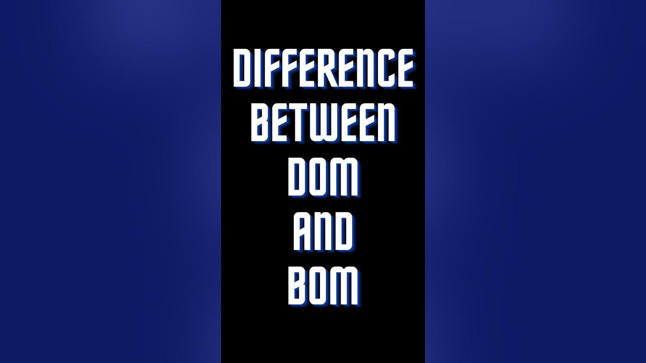 Difference Between DOM And BOM | Javascript Interview Questions ...