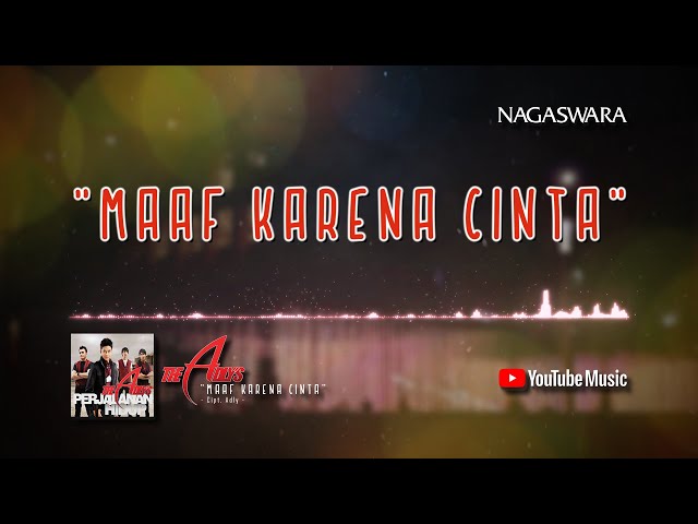 The ADLYs - Maaf Karna Cinta (Official Video Lyrics) #lirik class=