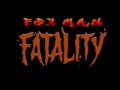 Fox man  fatality  live korg esx 