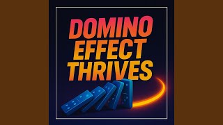 Download Lagu Domino Effect Thrives MP3 Download Lagu Domino Effect Thrives MP3