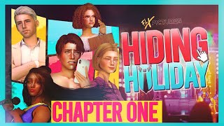HIDING HOLIDAY | Chapter One: 
