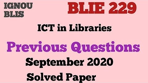 BLIE 229 ANSWER KEY| September 2020| IGNOU BLIS