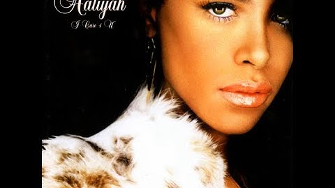 Aaliyah...At Your Best (You Are Love)...Extended Mix...