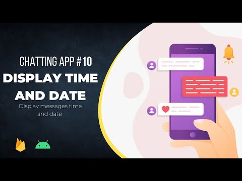 Chat App Part -10 | Display Time & Date | Display Messages Send And ...