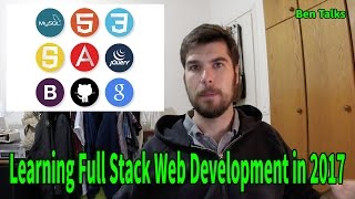 The reasons why I am learning full stack web development in 2017