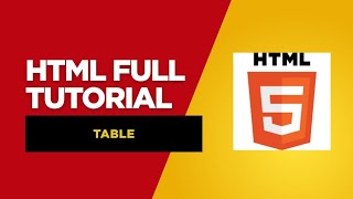 Tables In HTML With Examples | HTML Tutorial For Beginner | HTML Full Course 