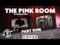 Cover - The Pink Room by David Lynch - Twin Peaks: Fire Walk With Me