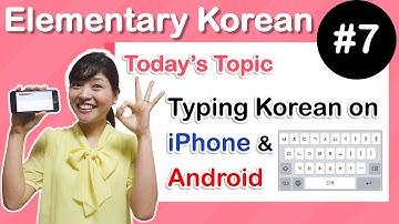 [ Elementary Korean 7 ] How to Type Korean Keyboard on iPhone and Android