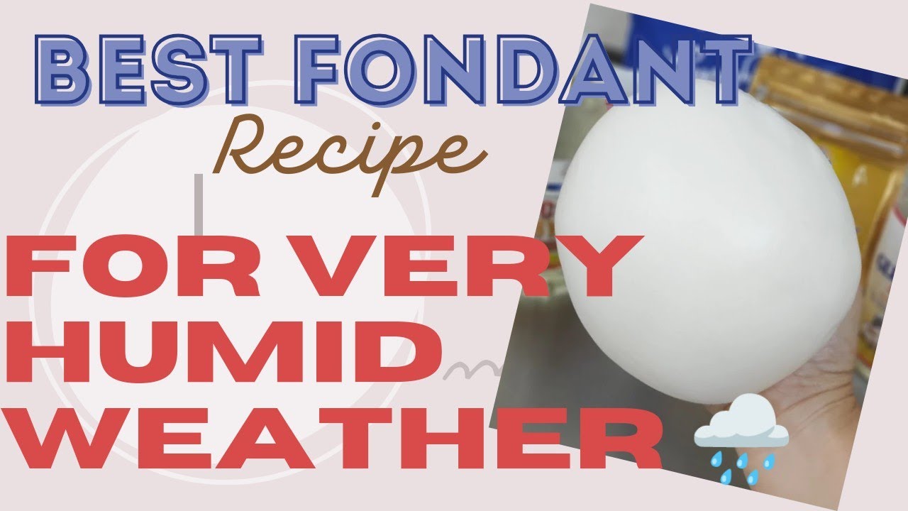 Best Fondant Recipe for Rainy Weather Tagalog with english