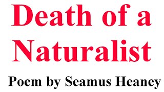 Death of a Naturalist || Poem by Seamus Heaney || Brief Summary