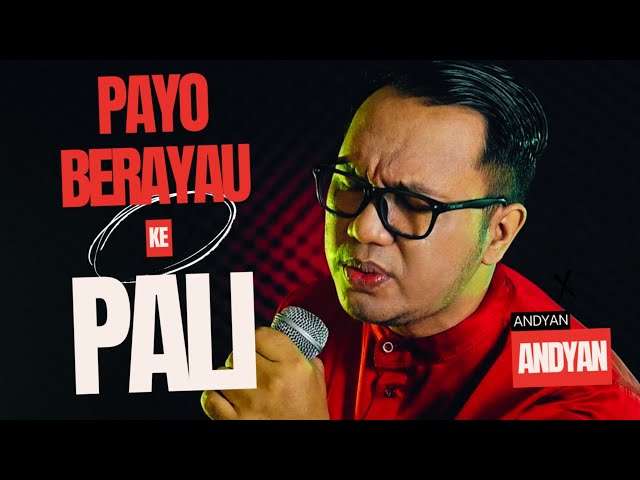 ANDYAN - PAYO BERAYAU KE PALI (Official Video Lyric) #andyan #lagudaerahsumsel class=