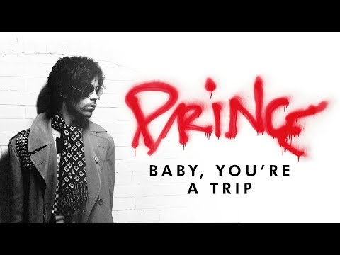 Putar Baby, You're a Trip - Prince