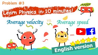 Kinematics-1D | Problem #3 Average velocity vs. Average speed | English Ver. | Physics in 10 mins.