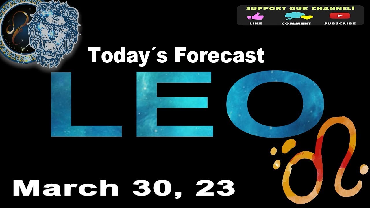 Daily Horoscope LEO March 30 2023 YouTube