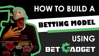 How to Build a Sports Betting Model Using BetGadget