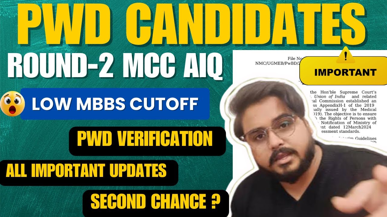 PwD Candidates Neet UG 2025 Round-2 MCC AIQ Counselling MBBS Cutoff Disability Verification Updates