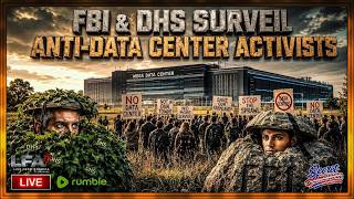 Secret America Live - Episode 169 - FBI & DHS Surveil Anti-Data Center Activists
