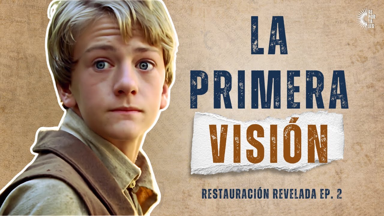 Los 4 relatos de la Primera Visión