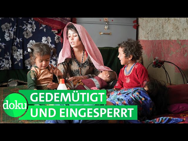 "Für sie bin ich wertlos" - Frauen in Afghanistan | WDR Doku