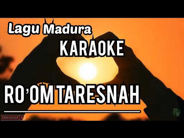 Lagu Madura KARAOKE (Ro’om Taresnah) class=