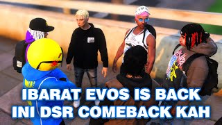 IBARAT DSR ITU EVOS IS BACKKK #EXECUTIVERP