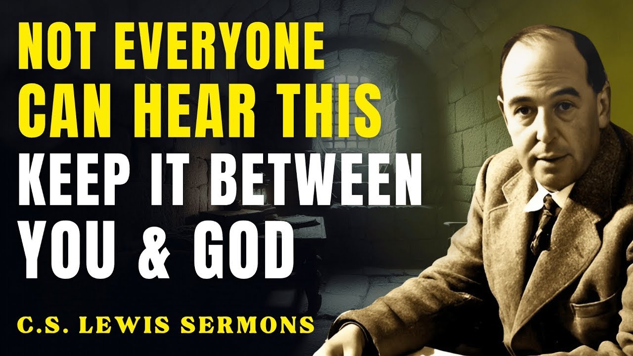 God Does Not Want It Out — Listen Now and Tell No One! | C.S Lewis Sermons