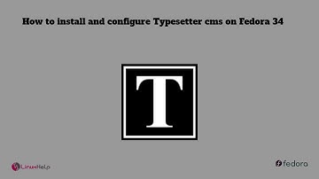 How to install and configure Typesetter CMS on Fedora 34