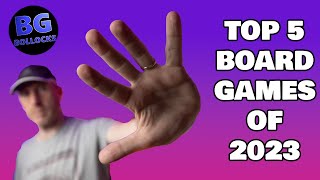 Top 5 Board Games Of 2023