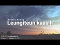 Leungiteun Kaasih - Sajak sunda , Puisi Sunda voice by Sany