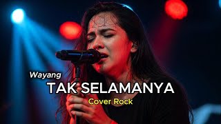 TAK SELAMANYA – WAYANG 🎸 Rock Version | AI Cover by Suara Hati