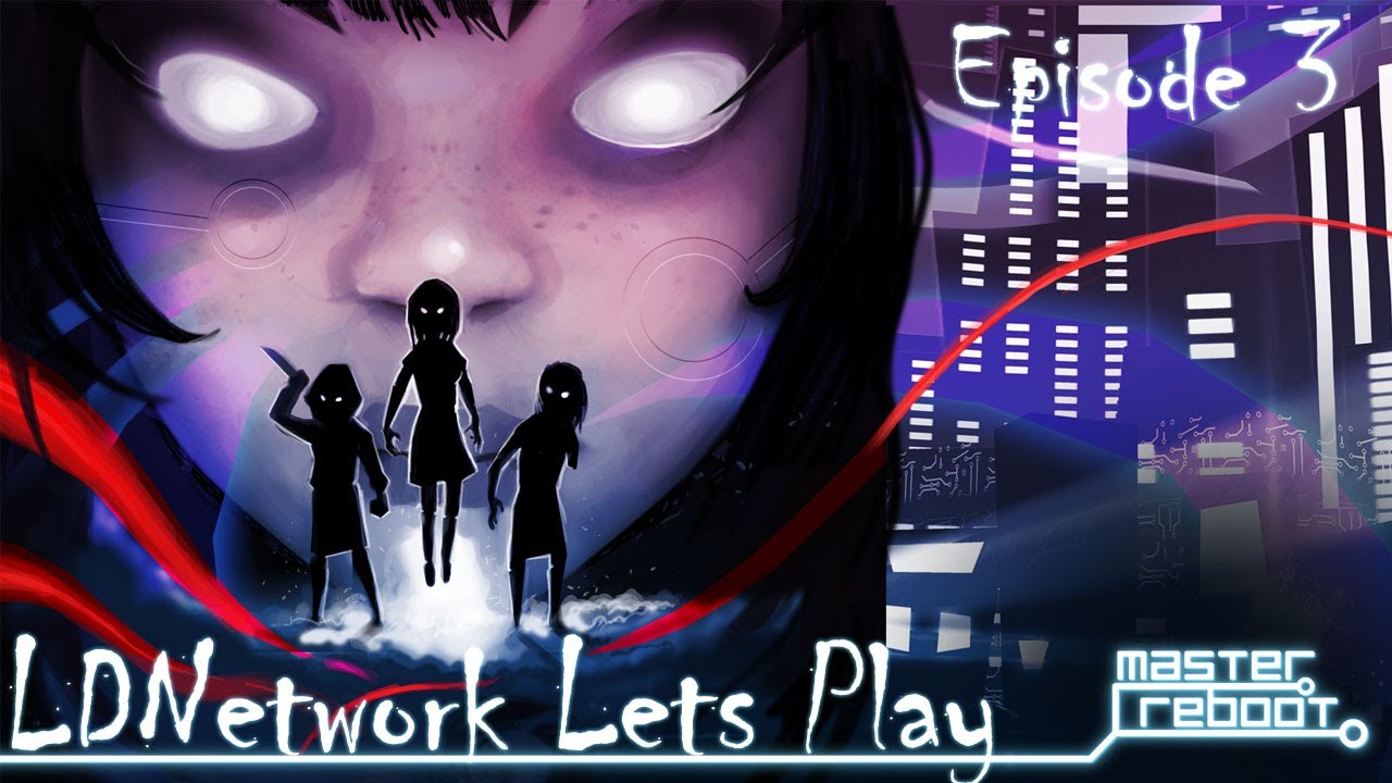 MasterReboot LDNLP Episode 3