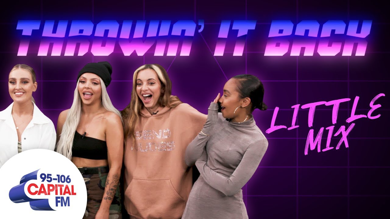 Little Mix: Throwin' It Back | Capital