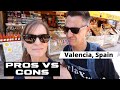 VALENCIA, SPAIN PRO'S AND CON'S 4k