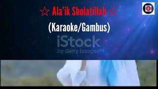 alaik Sholatillah  karaokegambus